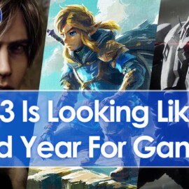 Most Anticipated & Exciting Games Of 2023 So Far