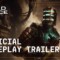 Dead Space Official Gameplay Trailer