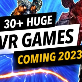 The BEST VR Games Coming in 2023 (Quest 2, PSVR 2, Pico 4, PCVR)