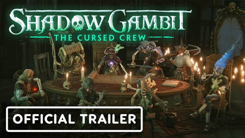 Shadow Gambit: The Cursed Crew – Official First Gameplay Trailer