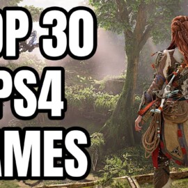 Top 30 PS4 Games of All Time [2022 Edition]