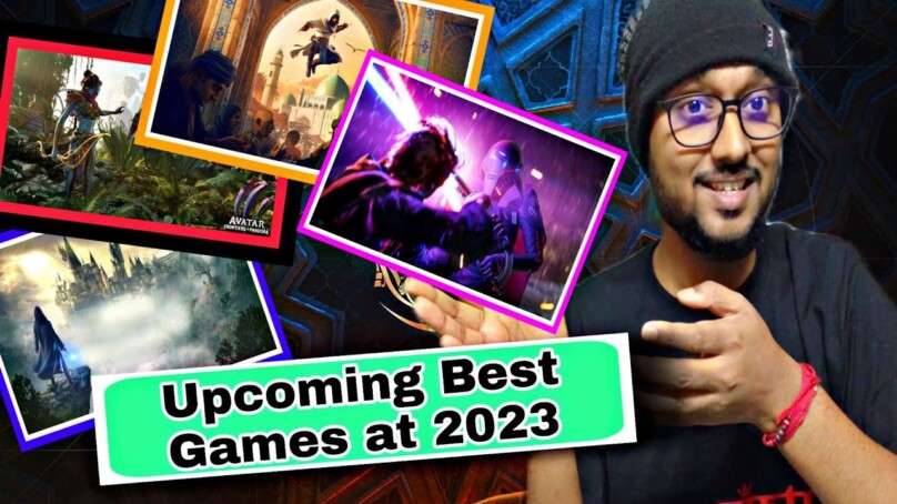 Upcoming Biggest Game Releases of 2023.