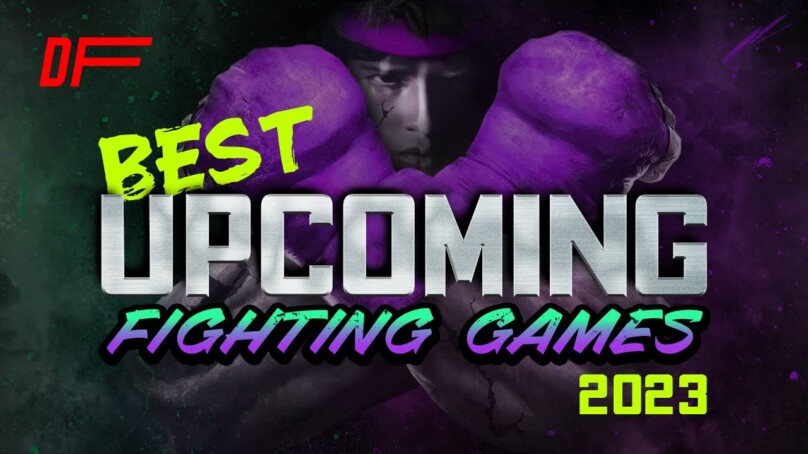 Best Upcoming Fighting Games of 2023 & Beyond