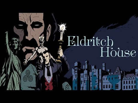 Eldritch House | Adventure Games | Coming soon | Upcoming Game Releases – 2023