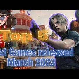 5 Biggest Game Releases For March 2023