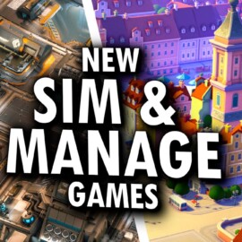 Simulation and Management games released in 2022/2023 by AAA & Indie developers for PC & consoles