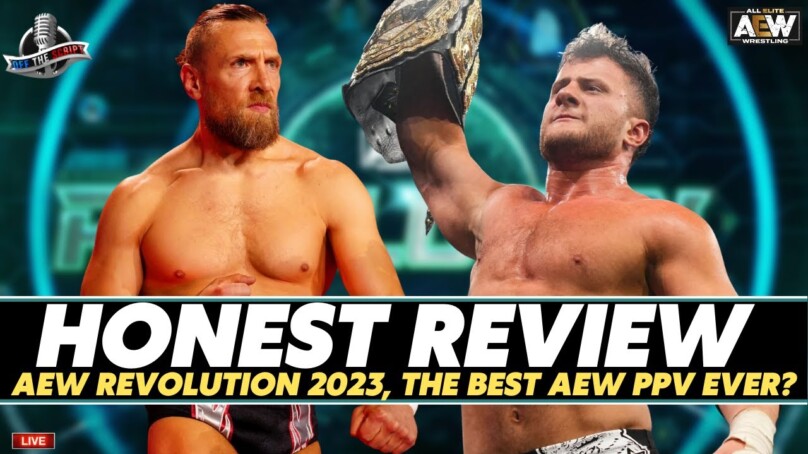 AEW Revolution 2023 Review | Greatest Iron Man Match EVER, Best AEW Revolution BY FAR FOR AEW