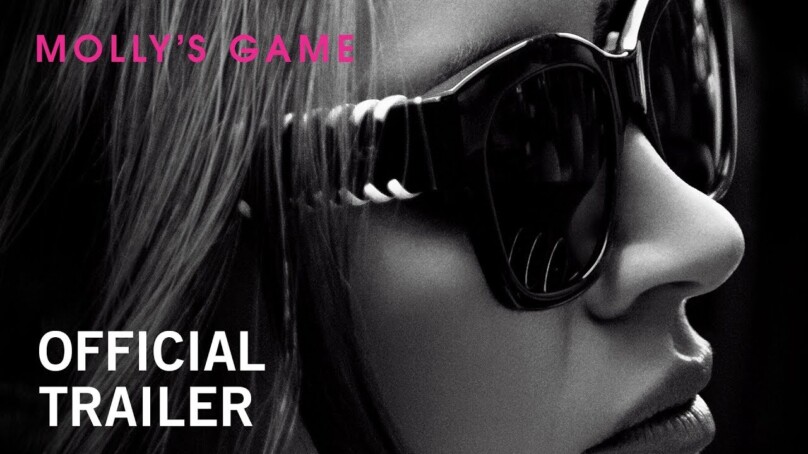 Molly’s Game | Official Trailer 2 | Own it Now on Digital HD, Blu-ray™ & DVD