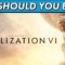 Should You Buy Civilization 6 in 2022? Is Civ VI Worth the Cost?