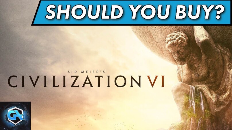 Should You Buy Civilization 6 in 2022? Is Civ VI Worth the Cost?