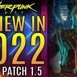 Cyberpunk 2077 Review In 2022