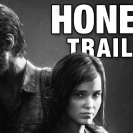 THE LAST OF US (Honest Game Trailers)