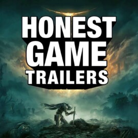 Honest Game Trailers | Elden Ring