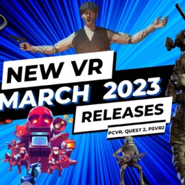 📆 March 2023 Vr Game Releases (PCVR, Quest 2, PSVR2)