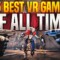 15 Best VR Games of All Time [2022 Edition]