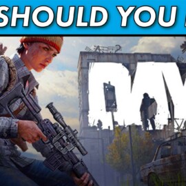 Should You Buy DayZ in 2022? Is DayZ Worth the Cost?