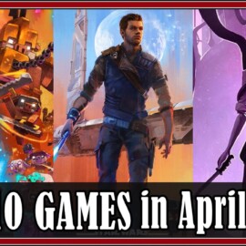 Top 10 Game Releases in April 2023