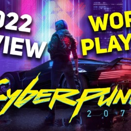 Is Cyberpunk 2077 Worth Playing Now? (2022 No Spoilers Review After Patch 1.52)