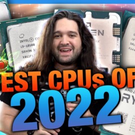 Best CPUs of 2022 (Intel vs. AMD): Gaming, Video Editing, Budget, & Biggest Disappointment