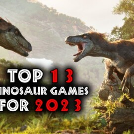 Top 13 BEST Dinosaur Games coming in 2023!