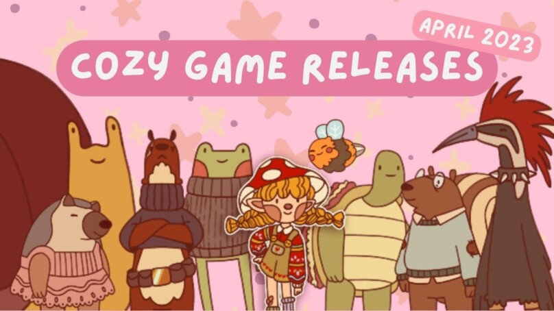 6 Cozy Game Releases I’m Excited For – April 2023