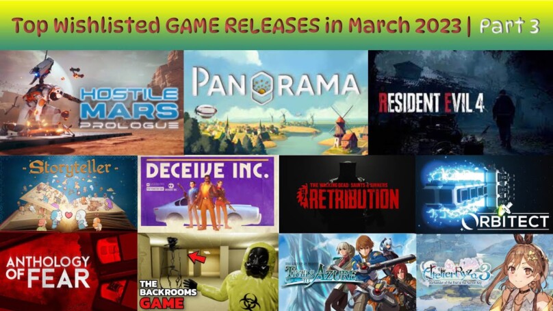 Game Trailers of Top Wishlisted UPCOMING GAMES RELEASES in March 2023 | Part 3