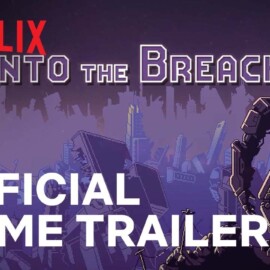 Into the Breach | Official Game Trailer | Netflix