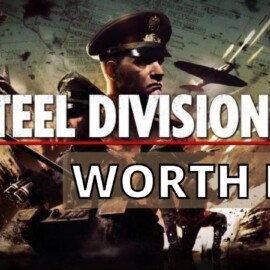 Steel Division 2 | worth it in 2022? | Unbiased detailed review