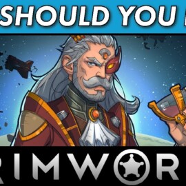 Should You Buy RimWorld in 2022? Is RimWorld Worth the Cost?